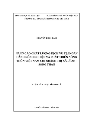0791 nâng cao chất lượng dịch vụ tại nh nông nghiệp và ptnt việt nam chi nhánh thị xã dĩ an sóng thần luận văn thạc sĩ tcnh nguyễn đình tâm hoàng thị tha