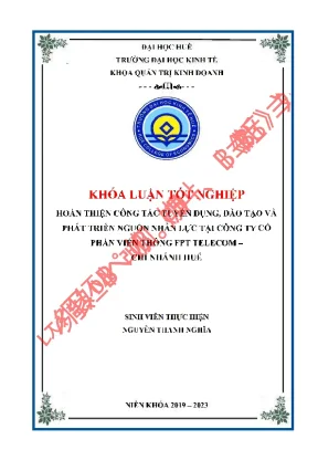 Hoàn thiện công tác tuyển dụng đào tạo và phát triển nguồn nhân lực tại công ty cổ phần viễn thông fpt telecom chi nhánh huế