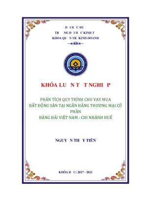Khóa luận tốt nghiệp phân tích về quy trình cho vay mua bất động sản tại ngân hàng tmcp hàng hải việt nam chi nhánh huế