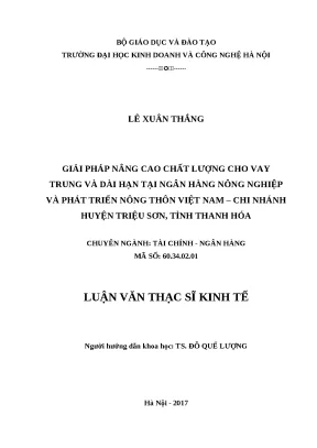 Luận văn thạc sĩ hubt nâng cao chất lượng cho vay trung và dài hạn tại ngân hàng nông nghiệp và phát triển nông thôn việt nam chi nhánh huyện triệu sơn tỉnh thanh hóa