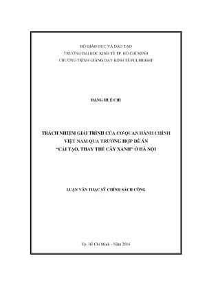 Luận văn thạc sĩ trách nhiệm giải trình của cơ quan hành chính việt nam qua trường hợp đề án cải tạo thay thế cây xanh ở hà nội