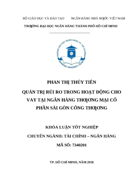 0333 quản trị rủi ro trong hoạt động cho vay tại nhtm cp sài gòn công thương khóa luận tốt nghiệp đại học phan thị thủy tiên tp hcm đh nh 2018 66 tr