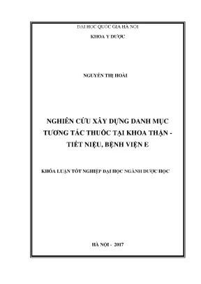 Khóa luận tốt nghiệp nghiên cứu xây dựng danh mục tương tác thuốc tại khoa thận tiết niệu bệnh viện e
