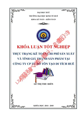 Khóa luận tốt nghiệp thực trạng kế toán chi phí sản xuất và tính giá thành sản phẩm tại công ty cổ phần tu bổ tôn tạo di tích huế