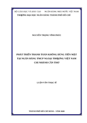 0410 phát triển thanh toán không dùng tiền mặt tại nh tmcp ngoại thương việt nam chi nhánh cần thơ luận văn thạc sĩ tcnh nguyễn trọng vĩnh phúc hà văn dũ