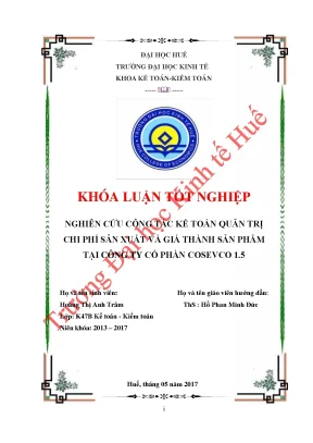 Nghiên cứu công tác kế toán quản trị chi phí sản xuất và giá thành sản phẩm tại công ty cổ phần cosevco 1 5