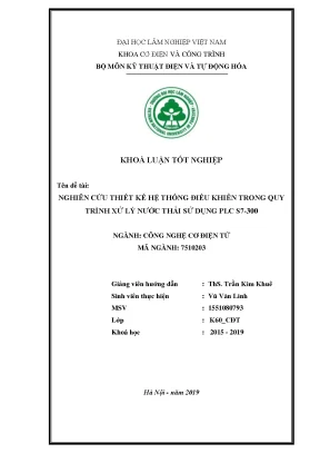 Khoá luận tốt nghiệp nghiên cứu thiết kế hệ thống điều khiển trong quy trình xử lý nước thải sử dụng plc s7300
