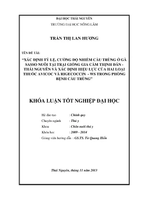 Xác định tỷ lệ cường độ nhiễm cầu trùng ở gà sasso nuôi tại trại giống gia cầm thịnh đán thái nguyên và xác định hiệu lực của hai loại thuốc avicoc và rigecoccin ws trong phòng bệnh cầu trùng