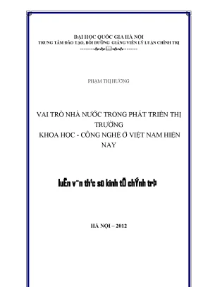 Luận văn thạc sĩ vai trò nhà nước trong phát triển thị trường khoa học công nghệ ở việt nam hiện nay