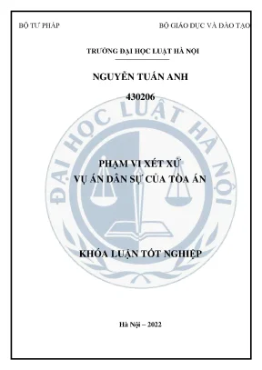Khóa luận tốt nghiệp chuyên ngành luật tố tụng dân sự đề tài phạm vi xét xử vụ án dân sự của tòa án