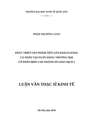 Luận văn thạc sĩ phát triển sản phẩm tiền gửi khách hàng cá nhân tại ngân hàng thương mại cổ phần bidv chi nhánh sở giáo dịch 1