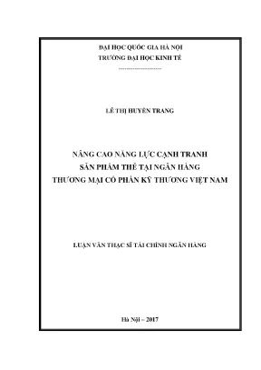 Luận văn thạc sĩ nâng cao năng lực cạnh tranh sản phẩm thẻ tại ngân hàng thương mại cổ phần kỹ thương việt nam