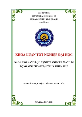 Khóa luận tốt nghiệp nâng cao năng lực cạnh tranh của mạng di động vinaphone tại thừa thiên huế năm 2021