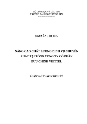 Luận văn thạc sĩ kinh tế nâng cao chất lượng dịch vụ chuyển phát tại tổng công ty cp bưu chính viettel