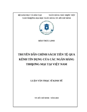 0059 truyền dẫn chính sách tiền tệ qua kênh tín dụng của các nhtm tại việt nam luận văn thạc sĩ tcnh đào trúc linh lý hoàng ánh tp hcm đh nh hcm 2019
