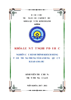Khóa luận tốt nghiệp nghiên cứu hành trình khách hàng tại hệ thống trung tâm anh ngữ quốc tế ilead ama huế