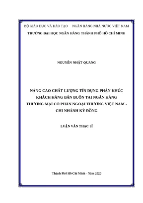 0767 nâng cao chất lượng tín dụng phân khúc khách hàng bán buôn tại nhtm cp ngoại thương việt nam chi nhánh kỳ đồng luận văn thạc sĩ tcnh nguyễn nhật quang