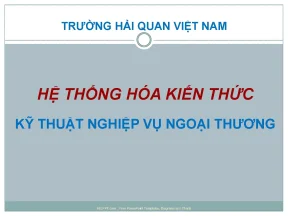 Ôn tập hệ thống hóa kiến thức kỹ thuật nghiệp vụ ngoại thương