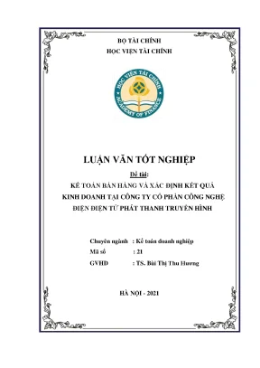 Kế toán bán hàng và xác định kết quả kinh doanh tại công ty cổ phần công nghệ điện điện tử phát thanh truyền hình