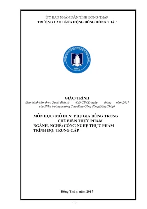 Giáo trình phụ gia dùng trong chế biến thực phẩm nghề công nghệ thực phẩm trung cấp