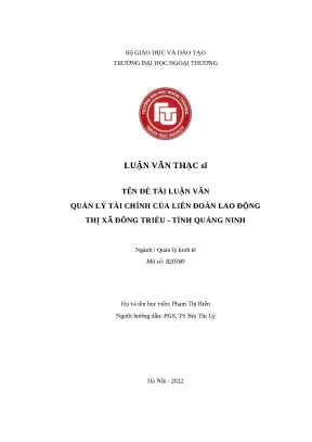 Luận văn thạc sĩ quản lý kinh tế quản lý tài chính của liên đoàn lao động thị xã đông triều tỉnh quảng ninh