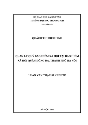Luận văn thạc sĩ quản lý quỹ bảo hiểm xã hội tại bảo hiểm xã hội quận đống đa thành phố hà nội