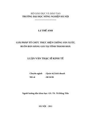 Luận văn thạc sĩ vnua giải pháp tổ chức thực hiện chống sản xuất buôn bán hàng giả tại tỉnh thanh hoá