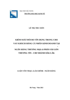 Luận văn thạc sĩ kiểm soát rủi ro tín dụng trong cho vay khách hàng cá nhân kinh doanh tại ngân hàng thương mại cổ phần sài gòn thương tín chi nhánh đắk lắk