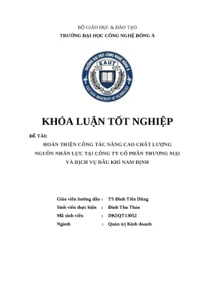 Luận văn tốt nghiệp công tác nâng cao chất lượng nguồn nhân lực tại công ty cổ phần thương mại và dịch vụ dầu khí nam định