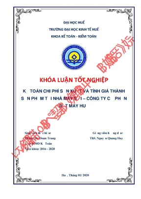 Khóa luận tốt nghiệp kế toán chi phí sản xuất và tính giá thành sản phẩm tại nhà máy sợi công ty cổ phần dệt may huế