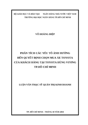 0558 phân tích các yếu tố ảnh hưởng đến quyết định chọn mua xe toyota của khách hàng tại toyota hùng vương luận văn thạc sĩ kinh tế võ hoàng điệp tp hcm
