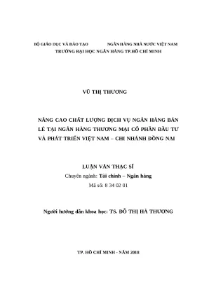 0799 nâng cao chất lượng dịch vụ nh bán lẻ tại nhtm cp đầu tư và phát triển việt nam chi nhánh đồng nai luận văn thạc sĩ kinh tế vũ thị thương tp hcm đ