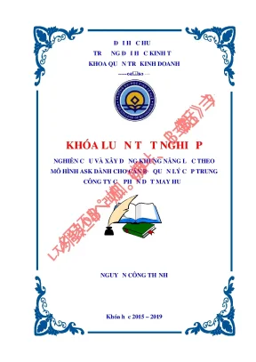 Nghiên cứu và xây dựng khung năng lực theo mô hình ask dành cho cán bộ quản lý cấp trung công ty cổ phần dệt may huế