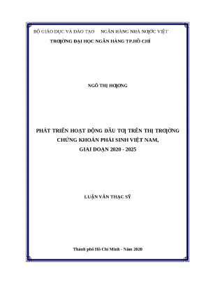 0434 phát triển hoạt động đầu tư trên thị trường chứng khoán phái sinh việt nam giai đoạn 2020 2025 luận văn thạc sĩ tcnh ngô thị hương trần quốc tuấn tp