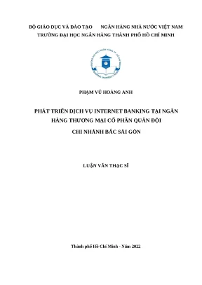 0513 phát triển dịch vụ internet banking tại nhtm cp quân đội chi nhánh bắc sài gòn luận văn thạc sĩ tcnh phạm vũ hoàng anh lê kiên cường tp hcm đh nh
