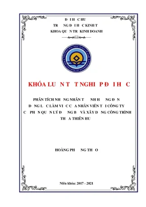 Khóa luận tốt nghiệp phân tích những nhân tố ảnh hưởng đến động lực làm việc đối với nhân viên tại công ty cổ phần quản lý đường bộ và xây dựng công trình thừa thiên huế