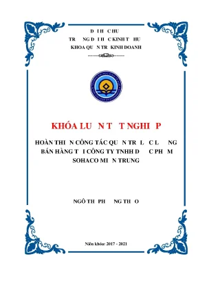 Khóa luận tốt nghiệp hoàn thiện công tác quản trị lực lượng bán hàng tại công ty tnhh dược phẩm sohaco miền trung