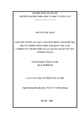 Luận văn thạc sĩ liên kết nguồn lực dựa vào cộng đồng nhằm hỗ trợ phụ nữ nghèo nông thôn tạo dựng việc làm nghiên cứu trường hợp tại xã lam cốt huyện tân yên tỉnh bắc giang