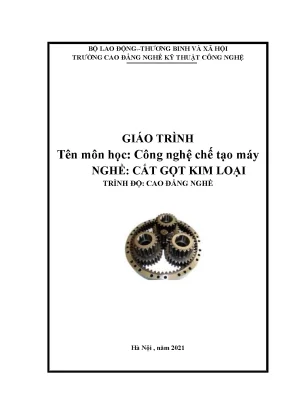 Giáo trình công nghệ chế tạo máy nghề cắt gọt kim loại trình độ cao đẳng nghề