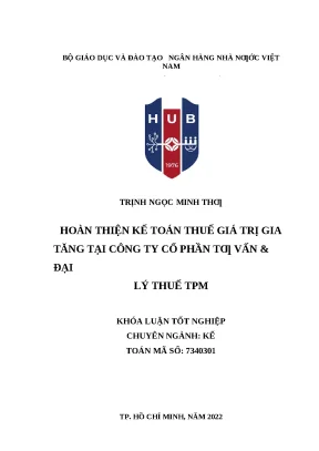 1000 hoàn thiện kế toán thuế giá trị gia tăng tại cty cổ phần tư vấn và đại lý thuế tpm khóa luận kế toán kiểm toán trịnh ngọc minh thư nguyễn quỳnh hoa