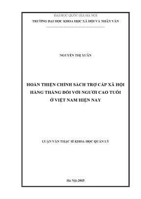 Luận văn thạc sĩ hoàn thiện chính sách trợ cấp xã hội hàng tháng cho người cao tuổi ở việt nam hiện nay