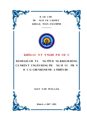 Khóa luận tốt nghiệp đánh giá chất lượng tín dụng khách hàng cá nhân tại ngân hàng tmcp bắc á chi nhánh thừa thiên huế