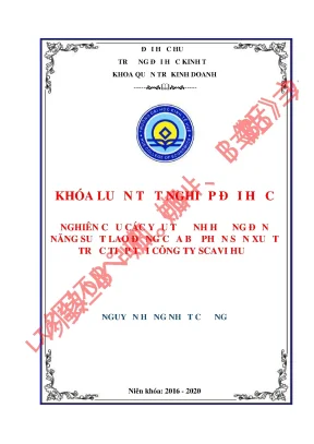 Khóa luận tốt nghiệp nghiên cứu các yếu tố ảnh hưởng đến năng suất lao động của bộ phận sản xuất trực tiếp tại công ty scavi huế