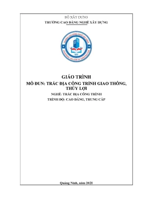 Giáo trình trắc địa công trình giao thông thủy lợi nghề trắc địa công trình cđtc