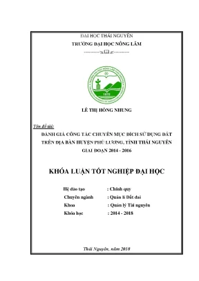 Khóa luận tốt nghiệp đánh giá công tác chuyển mục đích sử dụng đất trên địa bàn huyện phú lương tỉnh thái nguyên giai đoạn 2014 2016