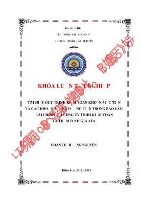 Khóa luận tốt nghiệp tìm hiểu quy trình kiểm toán khoản mục tiền và các khoản tương đương tiền trong kiểm toán báo cáo tài chính tại công ty tnhh kiểm toán và thẩm định giá afa