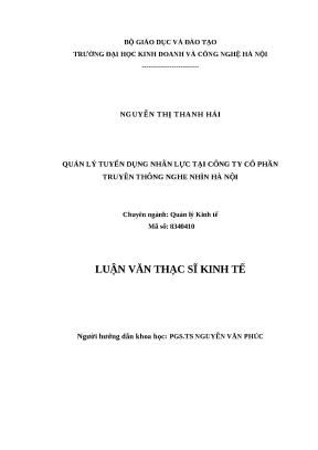 Luận văn thạc sĩ hubt quản lý tuyển dụng nhân lực tại công ty cổ phần truyền thông nghe nhìn hà nội