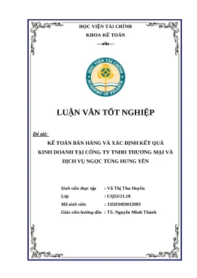 Luận văn tốt nghiệp kế toán bán hàng và xác định kết quả kinh doanh tại công ty tnhh thương mại và dịch vụ ngọc tùng hưng yên