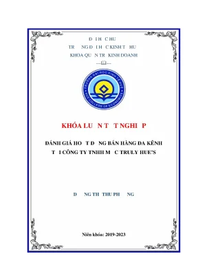 Đánh giá hoạt động bán hàng đa kênh tại công ty tnhh mộc truly hues