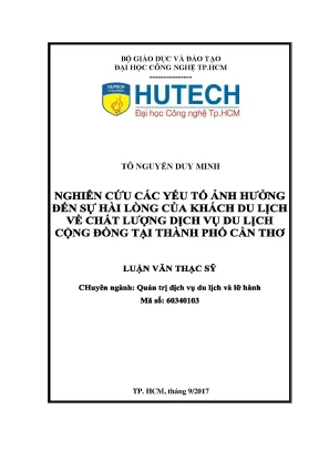 Luận văn thạc sĩ nghiên cứu các yếu tố ảnh hưởng đến sự hài lòng của khách du lịch về chất lượng dịch vụ du lịch cộng đồng tại thành phố cần thơ